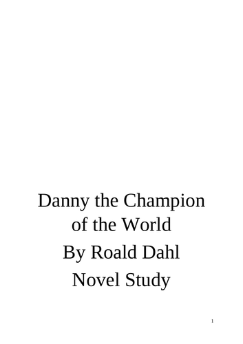 Read and Respond Novel Study for Danny The Champion of the World, by Roald Dahl.