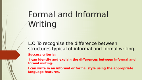 Informal and Formal