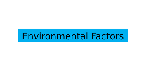 BTEC National Health and Social Care Unit 1 Environmental Factors Level 3