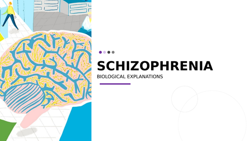 AQA Psychology Schizophrenia - Biological explanations (AO1)