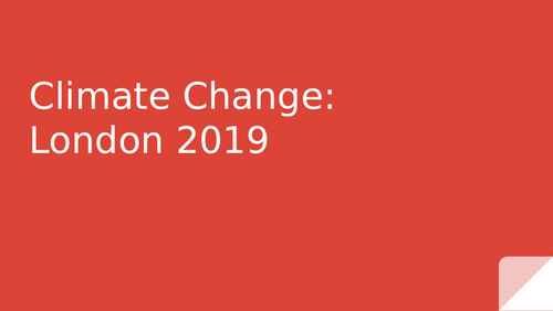 Climate Change: London UK 2019