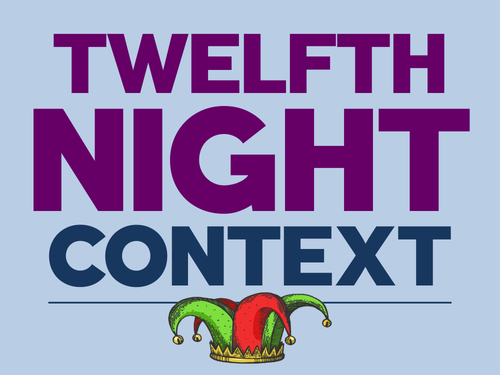Twelfth Night: Context