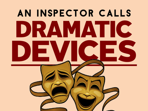 An Inspector Calls: Dramatic Devices