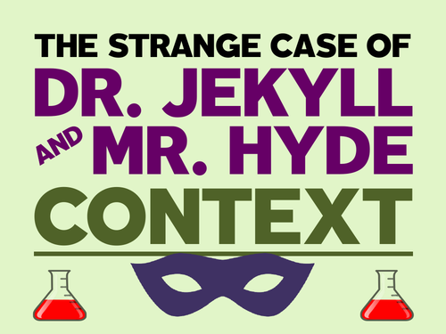 Jekyll and Hyde: Context