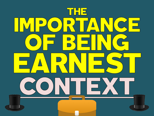The Importance of Being Earnest: Context