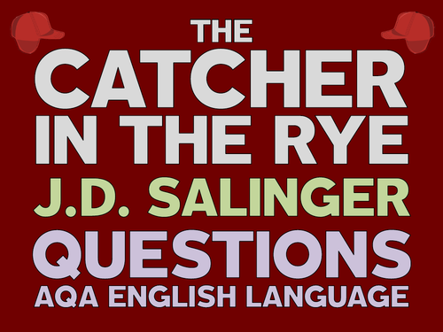 The Catcher in the Rye: Extract & Questions (AQA GCSE)
