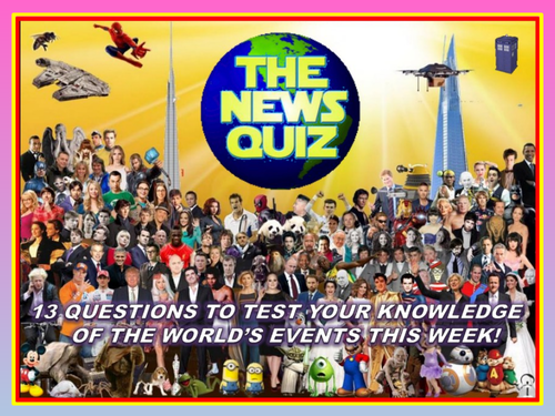 The News Quiz 16th - 23rd September 2019 Form Tutor Time Current Affairs
