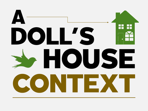 A Doll's House: Context