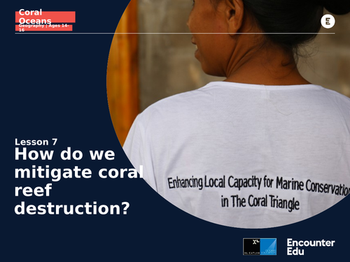 Coral Oceans Geo KS4: How to mitigate reef destruction?