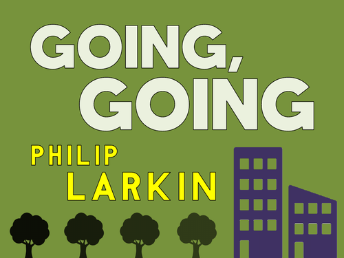 Going, Going: Philip Larkin