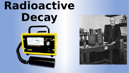 AQA Physics Radioactive Decay Lesson