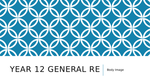 Year 12 General RE/PSHCE - Body Image