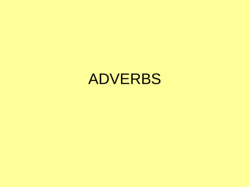 Adverbs and Adverbials