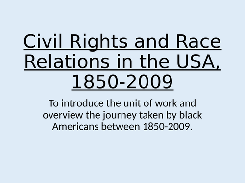 L1 - Introduction to Civil Rights - Edexcel A Level History  Civil rights USA 1850-2009