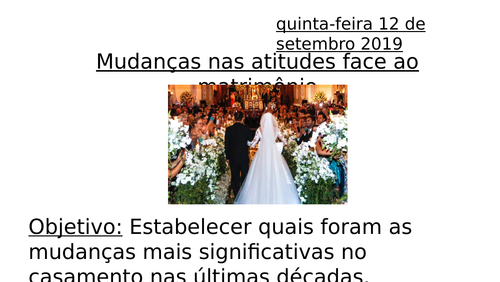 Mudanças nas atitudes face ao matrimónio - FULL LESSON - Theme 1 Portuguese ALevel