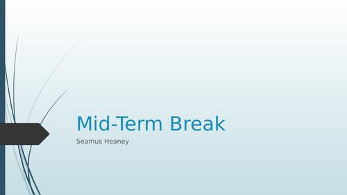 Seamus Heaney - Mid Term Break FULL LESSON