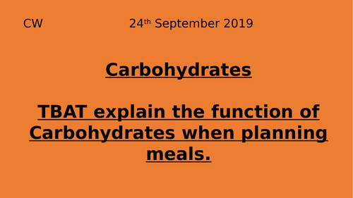 Food Preparation and Nutrition - Carbohydrates