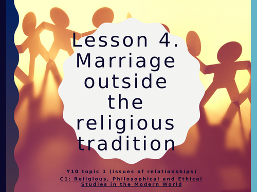 WJEC Eduqas GCSE Religious Studies C1 Relationships - 04. Marriage outside the religious tradition