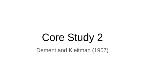 Dement and Kleitman (1957) ppt