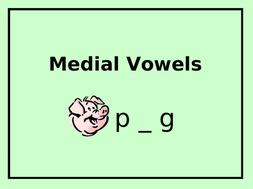 Medial Vowels - PowerPoint