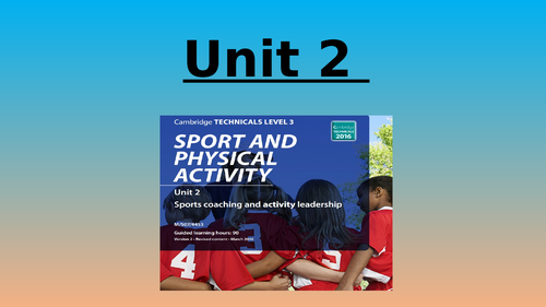 Unit 2 Assignment 1 - Sports coaching and activity leadership