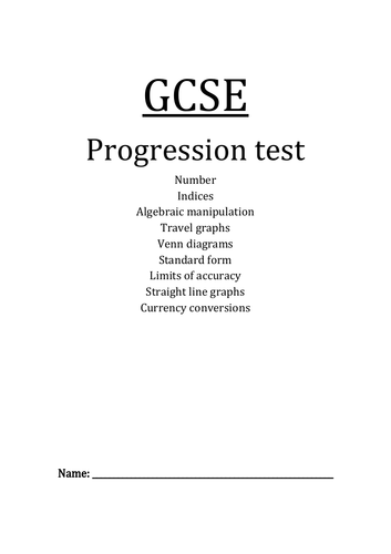 GCSE PROGRESSION TEST+Answers.  Number, Indices, Algebraic manipulation, Travel graphs...
