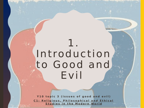 WJEC Eduqas GCSE Religious Studies C1 Good and Evil - 01. Introduction