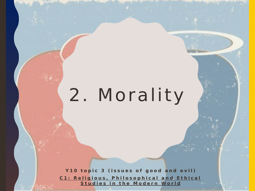 WJEC Eduqas GCSE Religious Studies C1 Good and Evil - 02. Morality