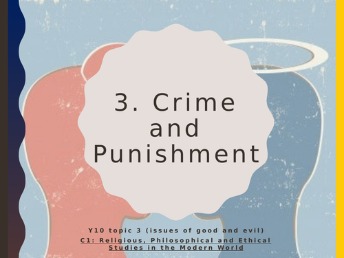 WJEC Eduqas GCSE Religious Studies C1 Good and Evil - 03. Crime and Punishment
