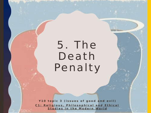 WJEC Eduqas GCSE Religious Studies C1 Good and Evil - 05. The Death Penalty