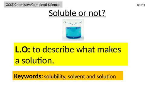 Edexcel GCSE Chemistry solubility lesson Gd 7-9