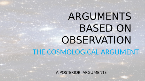 Cosmological Argument- AQA A LEVEL Religious Studies