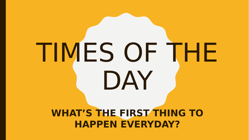 Times of the day PowerPoint