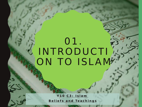 WJEC Eduqas GCSE RS C3 Islam Beliefs and Teachings: 01. Introduction