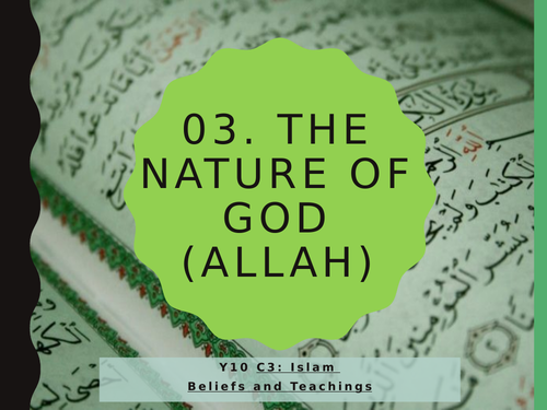 WJEC Eduqas GCSE RS C3 Islam Beliefs and Teachings: 03. The Nature of God