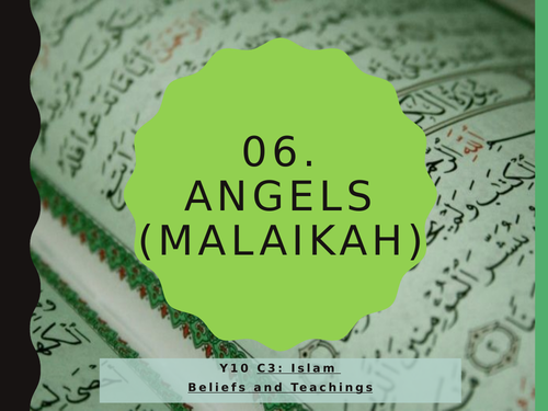 Wjec Eduqas Gcse Rs C3 Islam Beliefs And Teachings 06 Angels Teaching Resources