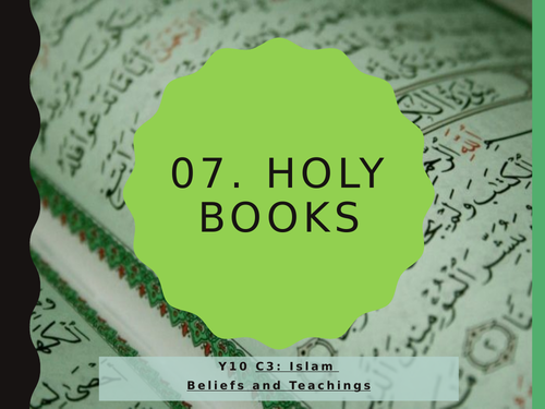 WJEC Eduqas GCSE RS C3 Islam Beliefs and Teachings: 07.Holy Books
