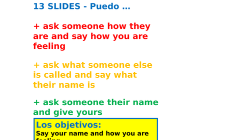 Spanish 13 SLIDES What is your name