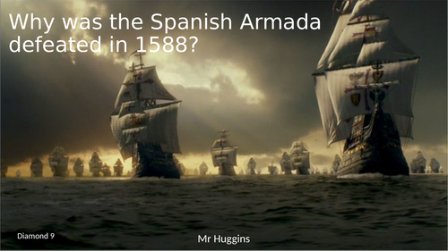 Diamond 9: Why was the Spanish Armada defeated in 1588?