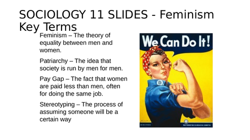 SOCIOLOGY 11 SLIDES - Feminism Key Terms
