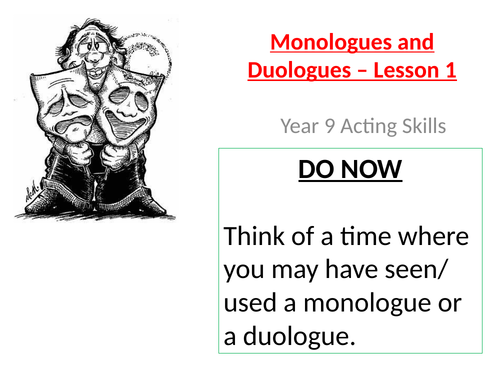 Monologues and Duologues
