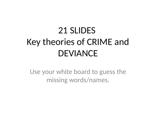 SOCIOLOGY - Key theories of CRIME and DEVIANCE guess the missing word