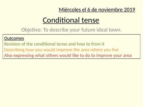 El condicional - the conditional tense y10 Spanish