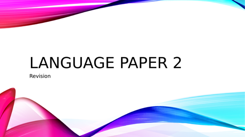 Language Paper 2 Overview Revision