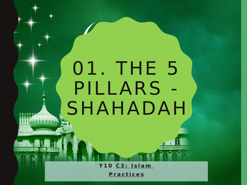 WJEC Eduqas GCSE RS C3 Islam Practices: 01. Shahadah