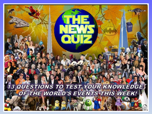 The News Quiz 4th - 11th November 2019 Form Tutor Time Current Affairs