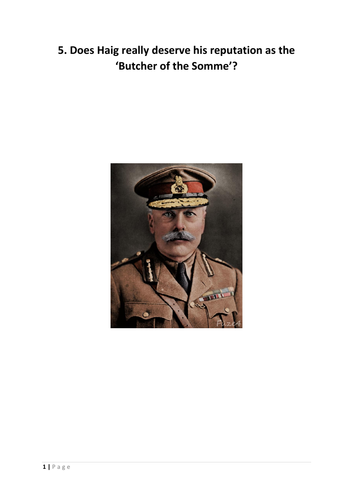 Was Haig the Butcher of the Somme? FREE detailed booklet