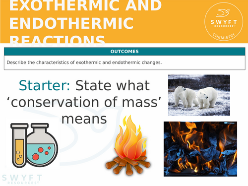 KS3 ~ Year 7 ~ Exothermic & Endothermic Reactions