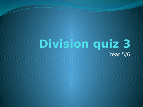 Division quiz 3 year 5/6