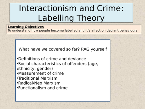 Interactionist Theory and Crime (labelling theory)